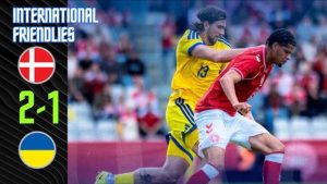 Đan Mạch 2-1 Ukraine (08/06/2026): Dorgu Ghi Siêu Phẩm